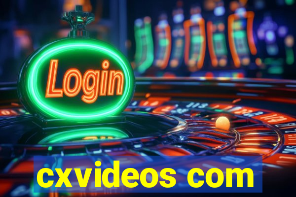 cxvideos com